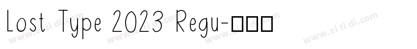 Lost Type 2023 Regu字体转换